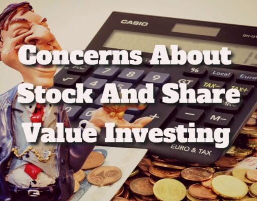 Concerns About Stock And Share Value Investing concerns-about-stock-and-share-value-investing